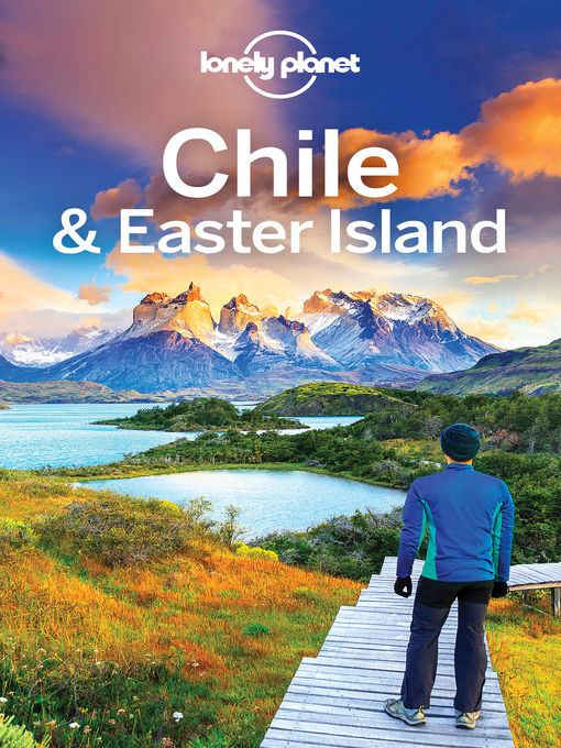 Title details for Lonely Planet Chile & Easter Island by Lonely Planet - Available